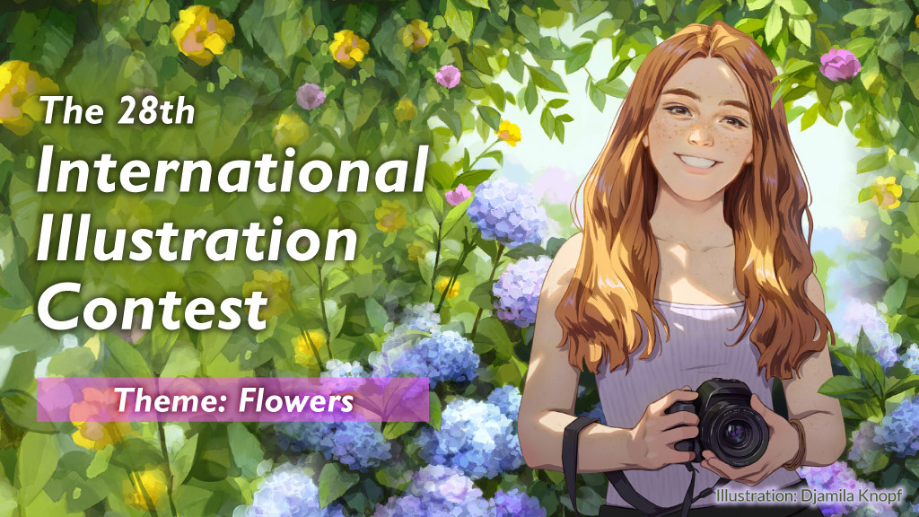 Draw a Flower-themed Illustration and post it to Social Media! Celsys opens its 28th International Illustration Contest